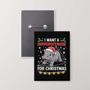 Ik wil een Hippopotenuse voor Kerstmis Wiskundeler Button