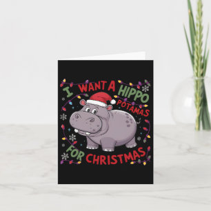 Ik wil een nijlpaard voor Kerstmis nijlpaard Xmas Kaart