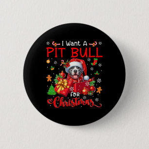 Ik wil een pitbull voor kerst eigenaar Santa Dog i Ronde Button 5,7 Cm