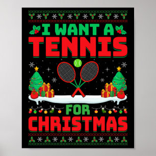 Ik wil een tennis voor Kerstmis - Tennisspeler lel Poster