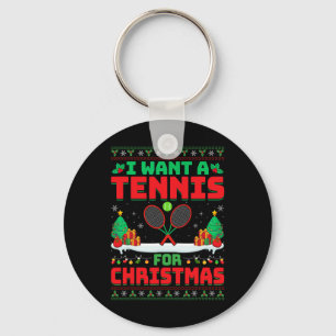 Ik wil een tennis voor Kerstmis - Tennisspeler lel Sleutelhanger