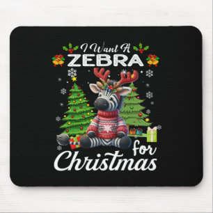 Ik wil een Zebra voor kerst Schattigee geschenken Muismat