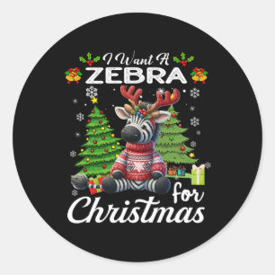 Ik wil een Zebra voor kerst Schattigee geschenken  Ronde Sticker