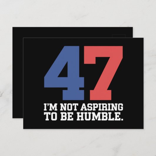 Ik wil geen nederige Kamala Harris 47 zijn Briefkaart (Voorkant / Achterkant)