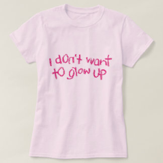 Ik wil geen T-shirt opgroeien