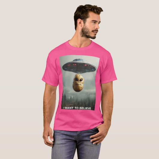 Ik wil geloven dat PotatosArentReal T-shirt (Voorkant volledig)