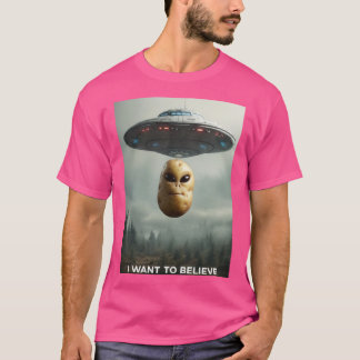 Ik wil geloven dat PotatosArentReal T-shirt