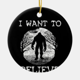 IK WIL GELOVEN Grappige Bigfoot Sasquatch Full Moo Keramisch Ornament
