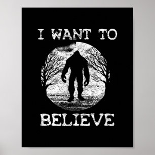 IK WIL GELOVEN Grappige Bigfoot Sasquatch Full Moo Poster