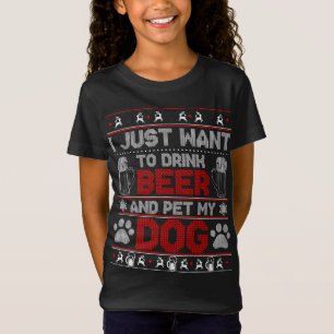 Ik wil gewoon Beer Drinken en Pet My Dog Ugly Xmas T-shirt
