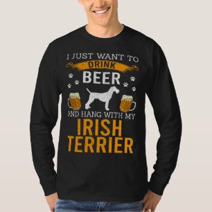 Ik wil gewoon bier drinken en bij mijn Ierse Terri T-shirt