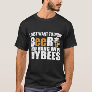 Ik wil gewoon bier Drinken met Mybees Beekeep T-shirt