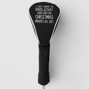 Ik wil gewoon dingen bakken en kerstfilms kijken golfheadcover