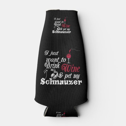 Ik wil gewoon Drink & huisdier mijn schnauzer cade Flesjeskoeler (Voorkant)