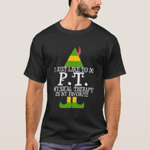 Ik wil gewoon een fysiotherapeut doen Chris T-shirt