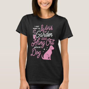 Ik wil gewoon in mijn tuin werken en ophangen met t-shirt