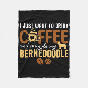 Ik wil gewoon koffie Drinken en mijn Bernedo knuff Fleece Deken
