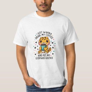 Ik wil gewoon koffie Drinken en mijn luipaard gekk T-shirt
