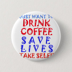 Ik wil gewoon koffie drinken ronde button 5,7 cm
