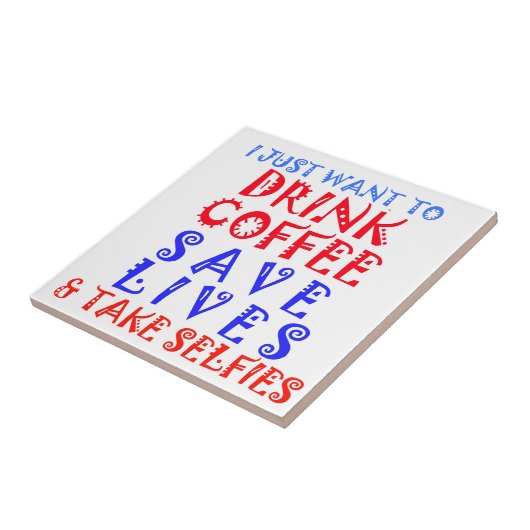 Ik wil gewoon koffie drinken tegeltje (Zijkant)