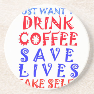 Ik wil gewoon koffie drinken zandsteen onderzetter