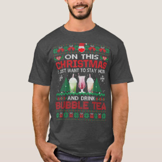 Ik wil gewoon thuis blijven en Drink Bubble Tea Ch T-shirt