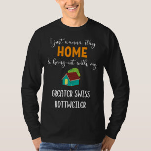 Ik wil gewoon thuis blijven en met m'n reuzen rond t-shirt