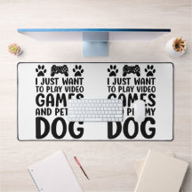 Ik wil gewoon videospellen spelen en mijn hond leu