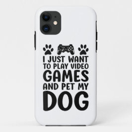 Ik wil gewoon videospellen spelen en mijn hond leu iPhone 11 hoesje