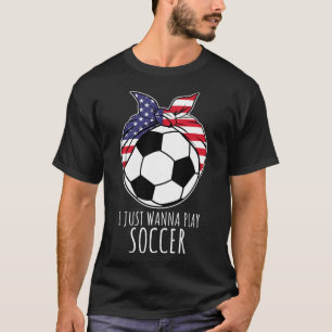 Ik Wil Gewoon Voetbal Shirt Voor Vrouwen Meisjes V