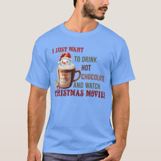 ik wil gewoon warme chocolade drinken en vrienden t-shirt