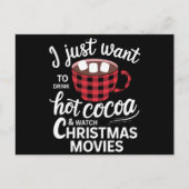 Ik wil gewoon warme chocolademelk Drinken en naar Feestdagenkaart (Voorkant)