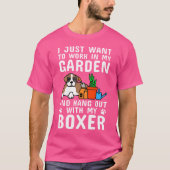 Ik wil gewoon werken in mijn tuinbokser t-shirt (Voorkant)