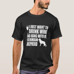 Ik wil gewoon wijn drinken en met mijn Duitse herd T-shirt