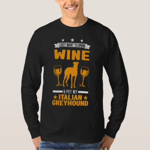 Ik wil gewoon wijn Drinken & huisdier mijn italiaa T-shirt