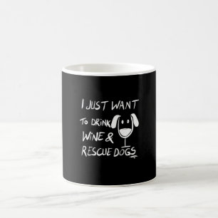 Ik wil gewoon wijn drinken koffiemok