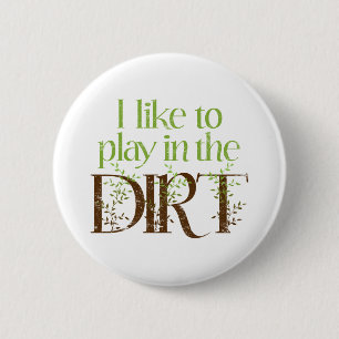 Ik wil graag spelen in de smerige grappenmakerij ronde button 5,7 cm