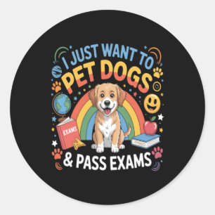 Ik Wil Honden Aaien P Examen Terug Naar School Reg Ronde Sticker