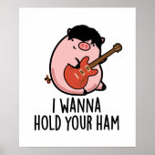 Ik wil je ham Funny Pig Pun vasthouden Poster (Voorkant)