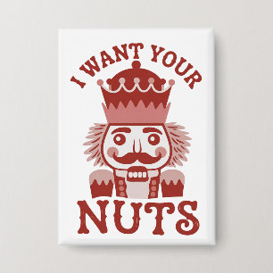 Ik Wil Je Noten Snarky Notenkraker Kerstmis  Button