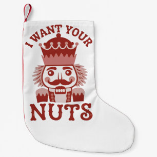 Ik wil je noten Snarky Notenkraker Kerstmis Kleine Kerstsok
