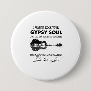 Ik wil je zigeunersol Hippie Guitar schenen Ronde Button 7,6 Cm