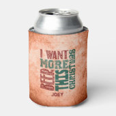 Ik wil meer bier, rustiek, grappig blikjeskoeler (Blikje Voorkant)