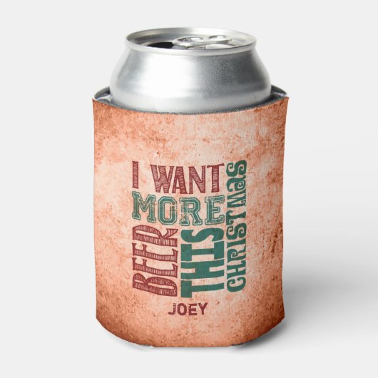 Ik wil meer bier, rustiek, grappig blikjeskoeler (Blikje Voorkant)
