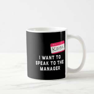 Ik wil met de manager spreken Karen Halloween Cos Koffiemok
