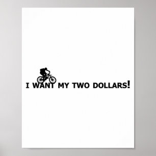 Ik wil mijn twee dollar! Better Off Dead grappige Poster