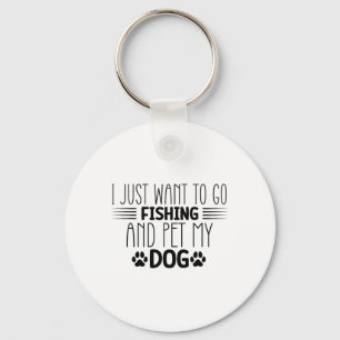Ik Wil Net Gaan Vissen En Mijn Hond Aaien Visjacht Sleutelhanger