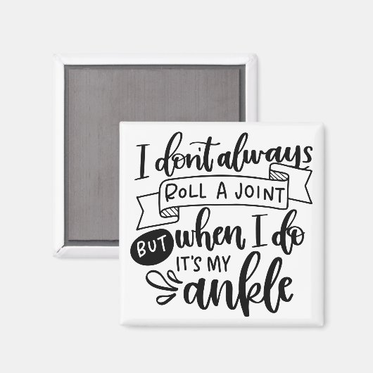 Ik wil niet altijd een gewricht magneet (Voorkant / Achterkant)