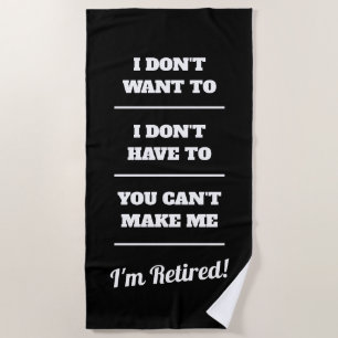 Ik wil niet dat je me niet kunt maken strandlaken