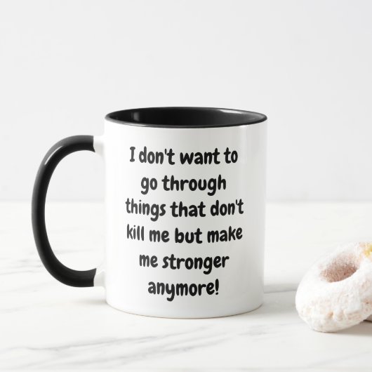 Ik wil niet door dingen heen gaan mok (Met donut)